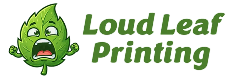 LoudLeafPrinting.com